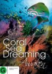 Грёзы Кораллового моря: Пробуждение