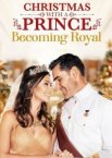 Christmas with a Prince: Becoming Royal