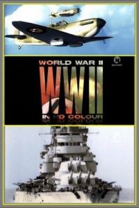 Вторая мировая война в цвете 1 сезон