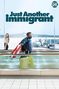 Очередной иммигрант 1 сезон