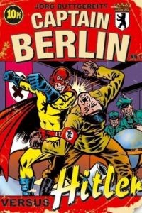 Капитан Берлин против Гитлера