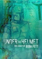 Под шлемом: Наследие Бобы Фетта 